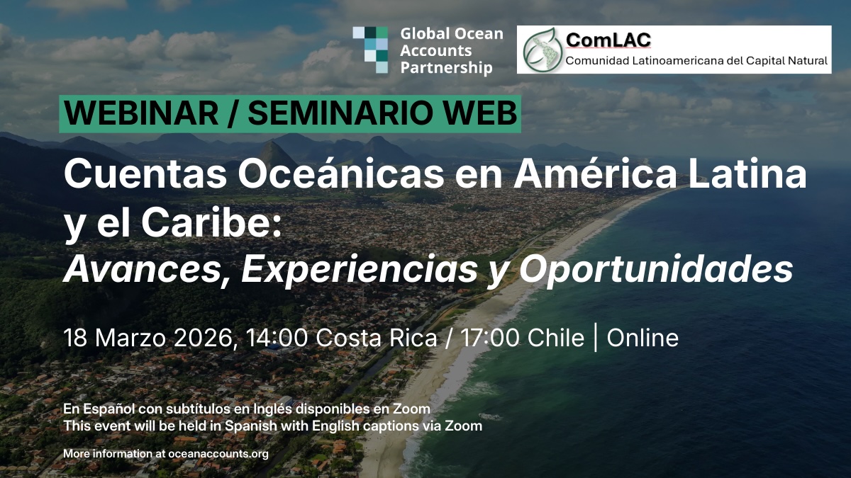 Webinar: Cuentas Oceánicas en América Latina y el Caribe: Avances, Experiencias y Oportunidades
